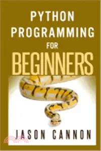 在飛比找三民網路書店優惠-Python Programming for Beginne