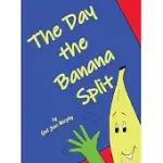 THE DAY THE BANANA SPLIT