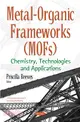 Metal-organic Frameworks ― Chemistry, Technologies and Applications