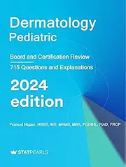 Dermatology Pediatric: Board and Certification Review