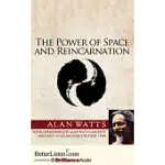 THE POWER OF SPACE AND REINCARNATION