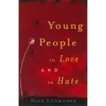 YOUNG PEOPLE IN LOVE AND IN HATE