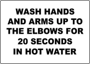 WASH HANDS/ARMS FOR 20 SECONDS IN HOT WATER| Laminated Vinyl Decal Sticker Label
