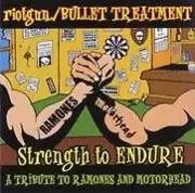 RIOTGUN BULLET TREATMENT - Strength To Endure: Tribute To Motorhead & Ramones