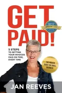 在飛比找博客來優惠-Get Paid!: 5 Steps to Getting 