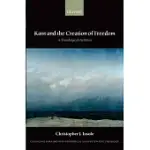 KANT AND THE CREATION OF FREEDOM: A THEOLOGICAL PROBLEM