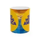 Good Morning America Ceramic Mug - 11oz & 15oz Sunshine Design