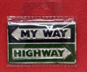 My Way Or The Highway - Metal Fridge Magnet New Novelty Humor Funny