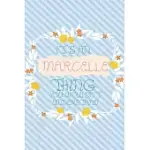 IT’’S AN MARCELLE THING YOU WOULDN’’T UNDERSTAND: SIMPLE, BEAUTIFUL AND COLORFUL NOTEBOOK / JOURNAL PERSONALIZED FOR MARCELLE: SPECIAL GIFT FOR MARCELLE