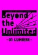 [Mu’s 同人誌代購] [十六夜契/和泉ちぎり (かみパック王国)] 【小説】Beyond the Unlimited -01 LUMIERE- (DEAR VOCALIST)