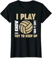 [X.Style] I Know I Play Like a Girl Volleyball Girl ds912 T-Shirt (S) Black