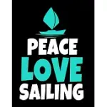 PEACE LOVE SAILING: DAILY PLANNER 2020: GIFT FOR SAILOR AND SAILING LOVERS