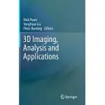 3D IMAGING, ANALYSIS AND APPLICATIONS