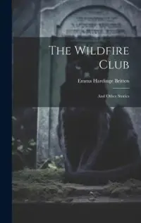 在飛比找博客來優惠-The Wildfire Club: And Other S