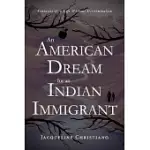 AN AMERICAN DREAM FOR AN INDIAN IMMIGRANT: FANTASIES OF A LIFE WITHOUT DISCRIMINATION