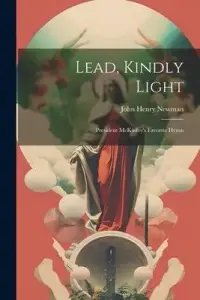 在飛比找博客來優惠-Lead, Kindly Light; President 