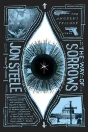 The Way of Sorrows The Angelus Trilogy Format: Paperback