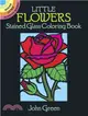 Little Flowers Stained Glass Coloring Book