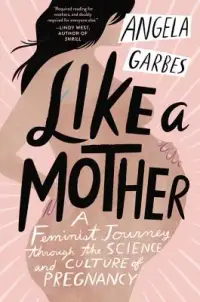 在飛比找博客來優惠-Like a Mother: A Feminist Jour