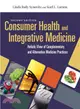 Complementary and Alternative Medicine for Health Professionals ― A Holistic Approach to Consumer Health