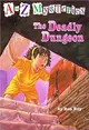 A to Z Mysteries #4: The Deadly Dungeon Scholastic版)