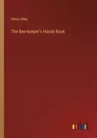 在飛比找博客來優惠-The Bee-keeper’s Handy Book