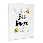 3dRose, Motivational quote Bee Brave with honeybee, Museum Grade Canvas Wrap