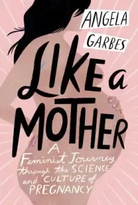 在飛比找博客來優惠-Like a Mother: A Feminist Jour
