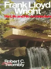 在飛比找三民網路書店優惠-FRANK LLOYD WRIGHT：HIS LIFE AN