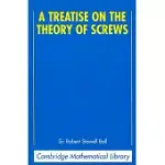 A TREATISE ON THE THEORY OF SCREWS