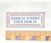 Home is Where Your Mom Is quote hand painted Needlepoint canvas stitch w Stacy