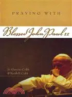 在飛比找三民網路書店優惠-Praying with Blessed John Paul