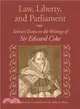 Law, Liberty, and Parliament: Selected Essays on the Writings of Sir Edward Coke