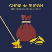 Chris De Burgh Legend of Robin Hood CD NEW