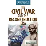 THE CIVIL WAR AND RECONSTRUCTION ERAS