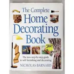 THE COMPLETE HOME DECORATING BOOK_NICHOLAS B【T3／設計_KE5】書寶二手書