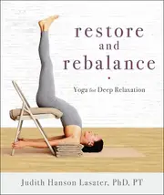 Restore And Rebalance by Judith Hanson Lasater Paperback Book