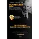 John Davison Rockefeller King of Oil and the Biggest Fortune in History Estimated at 340 Billion Dollars Reveals Us the Ten Business Success Commandme