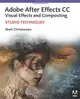 Adobe After Effects CC Visual Effects and Compositing Studio Techniques (Paperback)-cover