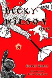The Bucky Wilson Story by David J. Stott (English) Paperback Book