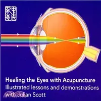 在飛比找三民網路書店優惠-Healing the Eyes With Acupunct