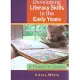 Developing Literacy Skills In The Early Years: A Practical Guide