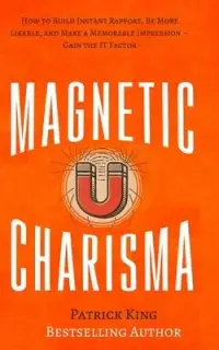 在飛比找博客來優惠-Magnetic Charisma: How to Buil