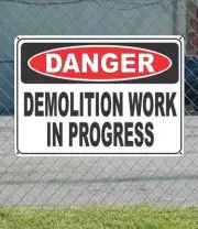 DANGER Demolition Work In Progress - OSHA Safety SIGN 10" x 14"