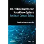 IOT-ENABLED UNOBTRUSIVE SURVEILLANCE SYSTEMS FOR SMART CAMPUS SAFETY