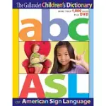 THE GALLAUDET CHILDREN’S DICTIONARY OF AMERICAN SIGN LANGUAGE