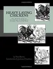 Heavy Laying Chickens: The Methods Used by Tom Barron of England to Produce T-,