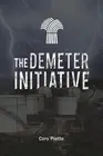 Cory Piette The Demeter Initiative (Paperback)