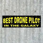 Funny "BEST DRONE PILOT IN THE GALAXY" quadcopter camera decal BUMPER STICKER