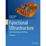 FUNCTIONAL ULTRASTRUCTURE: ATLAS OF TISSUE BIOLOGY AND PATHOLOGY